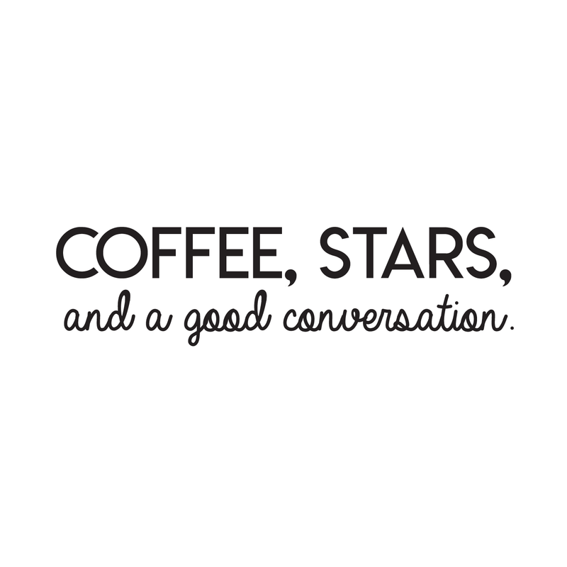 Vinyl Wall Art Decal - Coffee Stars And A Good Conversation - 8" x 30" - Trendy Modern Inspirational Quote For Home Bedroom Coffee Shop Library Kitchen Living Room Decoration Sticker Black 8" x 30" 3