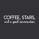 Vinyl Wall Art Decal - Coffee Stars And A Good Conversation - 8" x 30" - Trendy Modern Inspirational Quote For Home Bedroom Coffee Shop Library Kitchen Living Room Decoration Sticker White 8" x 30" 4