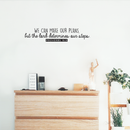 Vinyl Wall Art Decal - We Can Make Our Own Plans But The Lord Determines Our Steps - Proverbs 16:9 Religious Faithful Quote For Home Bedroom Living Room Church Work Decor   3