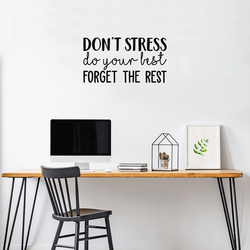 Vinyl Wall Art Decal - Don't Stress Do Your Best - 17" x 31" - Modern Positive Motivational Quote For Home Bedroom Living Room Office Workplace Store School Gym Decoration Sticker Black 17" x 31" 3