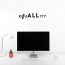 Vinyl Wall Art Decal - EquALLity - 6" x 25" - Modern Inspirational Gender Equality Quote For Home Office Workplace Business Store Human Rights Decoration Sticker Black 6" x 25" 5