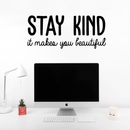 Vinyl Wall Art Decal - Stay Kind It Makes You Beautiful - Positive Motivational Self Esteem Life Quote For Home Bedroom Closet Dorm Room Decoration Sticker   4