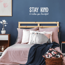 Vinyl Wall Art Decal - Stay Kind It Makes You Beautiful - 15" x 35" - Positive Motivational Chic Self Esteem Quote For Home Bedroom Closet Dorm Room Mirror Window Decoration Sticker White 15" x 35" 3