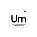 Vinyl Wall Art Decal - Um The Atomic Symbol For Confusion - Funny Adult Humor Witty Quote For Home Bedroom Dorm Room Living Room Decoration Sticker   5