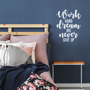Vinyl Wall Art Decal - Work Hard Dream Big - 22" x 17" - Modern Positive Inspirational Quote For Home Bedroom Living Room Kids Room Office Workplace School Classroom Decoration Sticker White 22" x 17"