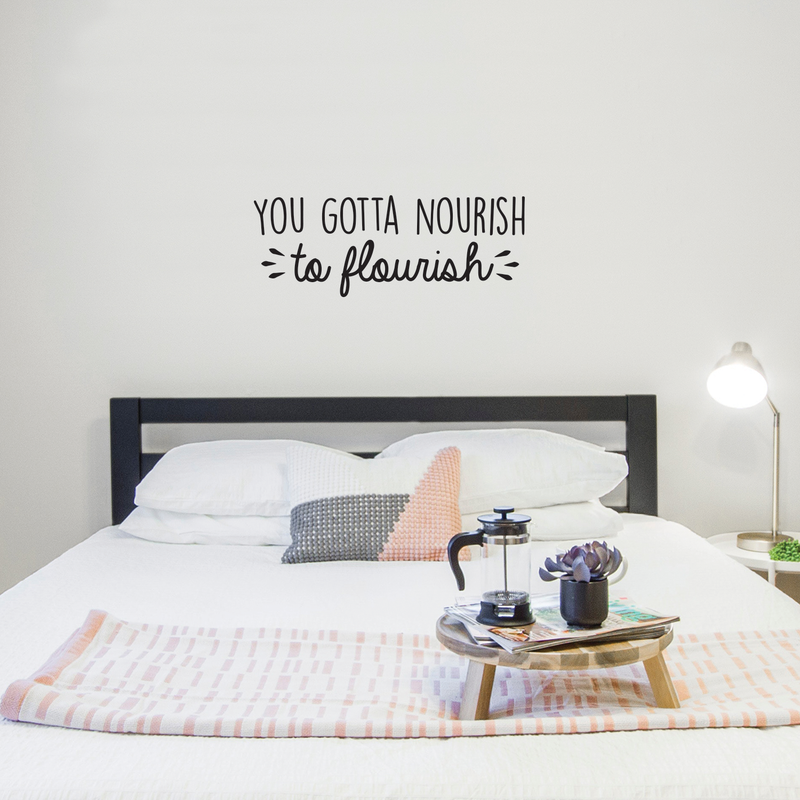 Vinyl Wall Art Decal - You Gotta Nourish To Flourish - 10. Trendy Positive Motivational Quote For Home Living Room Bedroom Office Business Decoration Sticker   3