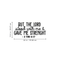 Vinyl Wall Art Decal - But The Lord Stood With Me & Gave Me Strenght - 10. Modern Inspirational Religious Quote For Home Bedroom Office Church Decoration Sticker   3