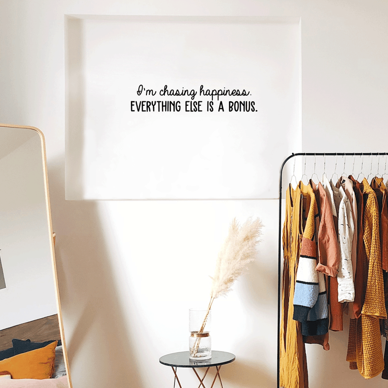Vinyl Wall Art Decal - I'm Chasing Happiness Everything Else Is A Bonus - Trendy Positive Motivational Quote For Home Apartment Bedroom Office Coffee Shop Decoration Sticker   2