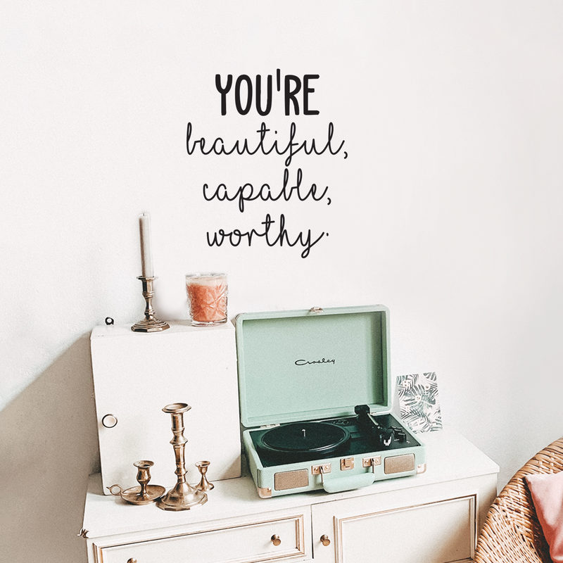 Vinyl Wall Art Decal - You're Beautiful Capable Worthy - Modern Motivational Self-Confidence Quote For Home Bedroom Office Workplace Coffee Shop Business Decoration Sticker