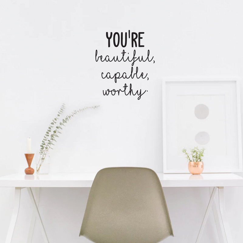 Vinyl Wall Art Decal - You're Beautiful Capable Worthy - 20" x 17" - Modern Motivational Self-Confidence Quote For Home Bedroom Office Workplace Coffee Shop Business Decoration Sticker Black 20" x 17" 2