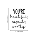 Vinyl Wall Art Decal - You're Beautiful Capable Worthy - Modern Motivational Self-Confidence Quote For Home Bedroom Office Workplace Coffee Shop Business Decoration Sticker   3