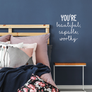 Vinyl Wall Art Decal - You're Beautiful Capable Worthy - 20" x 17" - Modern Motivational Self-Confidence Quote For Home Bedroom Office Workplace Coffee Shop Business Decoration Sticker White 20" x 17" 5