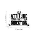 Vinyl Wall Art Decal - Your Attitude Determines Your Direction - 17" x 24" - Modern Motivational Quote For Home Living Room Bedroom Office Arrow Decoration Sticker Black 17" x 24" 4