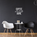 Vinyl Wall Art Decal - Coffee Gets Stuff Done - 18" x 22" - Trendy Funny Quote For Coffee Lovers Home Kitchen Living Room Coffee Shop Office Cafe Decoration Sticker White 18" x 22" 2
