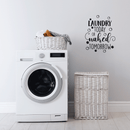 Vinyl Wall Art Decal - Laundry Today Or Naked Tomorrow - 21" x 17" - Modern Funny Joke Quote For Home Apartment Laundry Room Drying Machine Decoration Sticker Black 21" x 17" 3