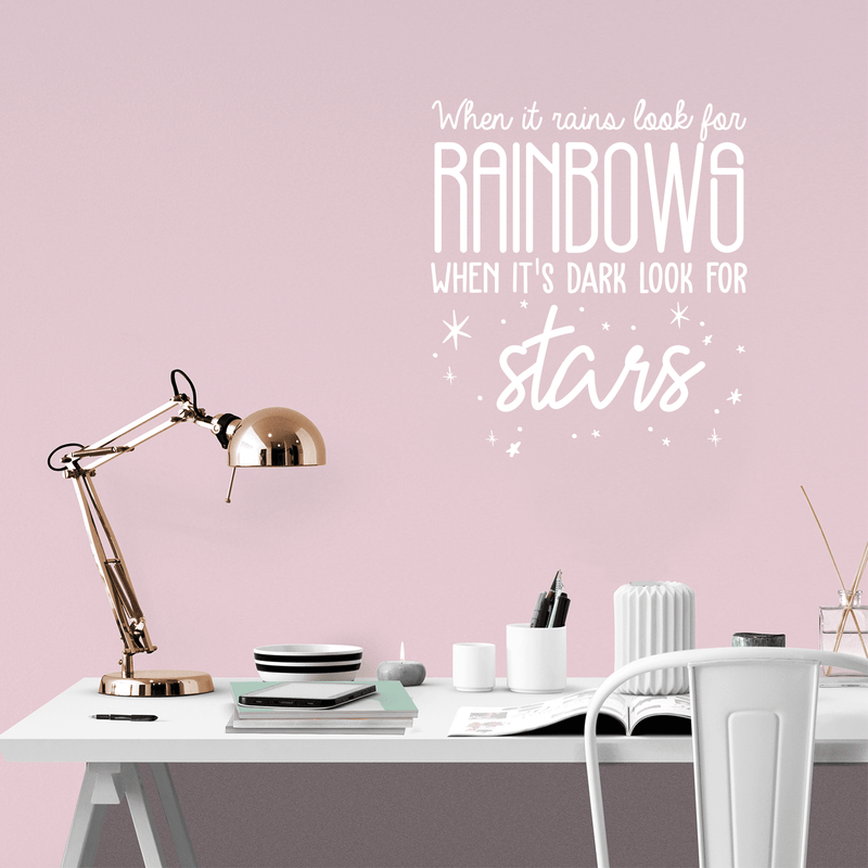 Vinyl Wall Art Decal - When It Rains Look for Rainbows When It’s Dark Look for Stars - Bedroom Living Room Office Decor - Positive Trendy Quotes (18" x 23"; Black Text)   4