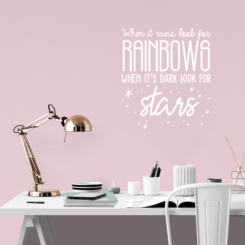 Vinyl Wall Art Decal - When It Rains Look for Rainbows When It’s Dark Look for Stars - Bedroom Living Room Office Decor - Positive Trendy Quotes (18" x 23"; Black Text)   5