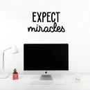 Vinyl Wall Art Decal - Expect Miracles - 12" x 22" - Modern Motivational Quote For Home Apartment Bedroom Living Room Office Workplace Decoration Sticker Black 12" x 22" 3