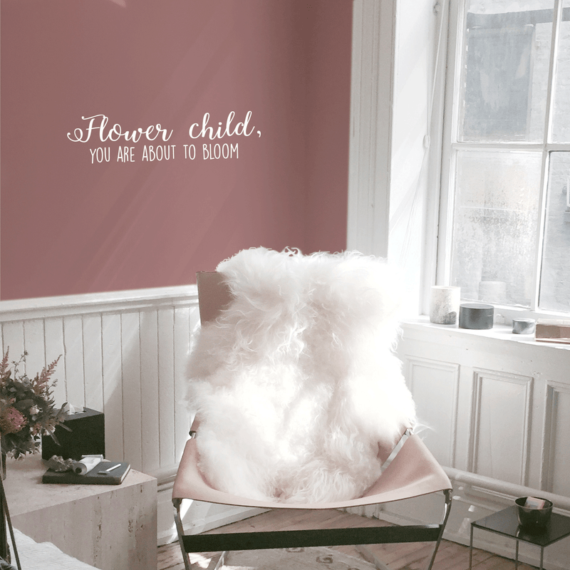Vinyl Wall Art Decal - Flower Child You Are About To Bloom - 8" x 32" - Trendy Motivational Quote For Home Apartment Bedroom Living Room Decoration Sticker White 8" x 32" 2