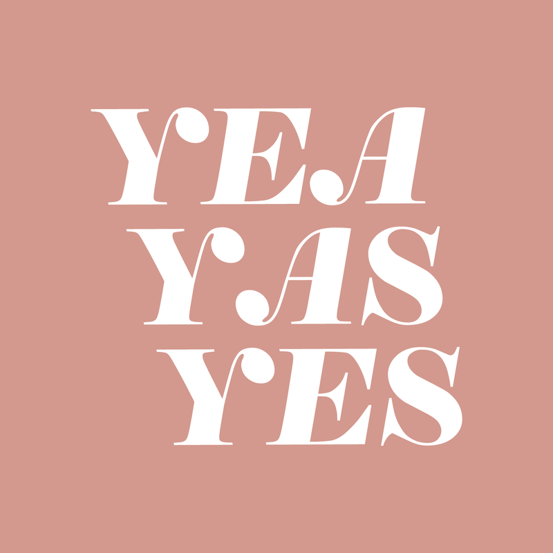 Vinyl Wall Art Decal - Yea Yas Yes - 17" x 19" - Funny Witty Sticker Quote For Home Bedroom Closet Vanity Living Room Coffee Shop Work Office Decor White 17" x 19"