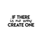 Vinyl Wall Art Decal - If There Is No Way Create One - 9.5" x 22" - Inspirational Sticker Quote For Home Bedroom Living Room Coffee Shop Work Office Decor Black 9.5" x 22" 2