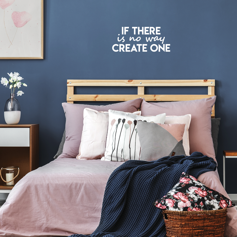 Vinyl Wall Art Decal - If There Is No Way Create One - 9.5" x 22" - Inspirational Sticker Quote For Home Bedroom Living Room Coffee Shop Work Office Decor White 9.5" x 22" 2