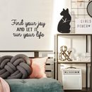 Vinyl Wall Art Decal - Find Your Joy And Let It Run Your Life - Inspirational Happiness Sticker Quote For Home Bedroom Living Room Coffee Shop Work Office Decor   3