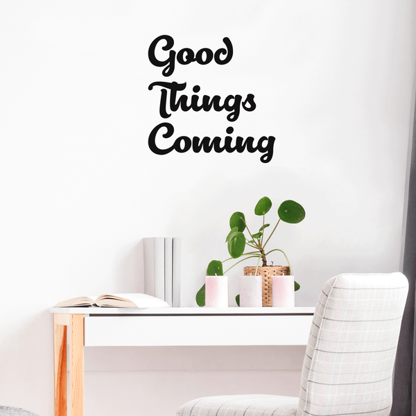 Vinyl Wall Art Decal - Good Things Coming - Inspirational Hope Sticker Quote For Home Bedroom Living Room Kids Room Coffee Shop Work Office Decor