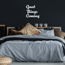 Vinyl Wall Art Decal - Good Things Coming - 25" x 25" - Inspirational Hope Sticker Quote For Home Bedroom Living Room Kids Room Coffee Shop Work Office Decor White 25" x 25" 3