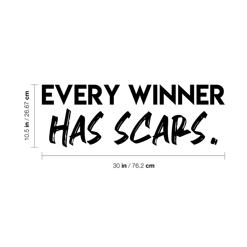 Vinyl Wall Art Decal - Every Winner Has Scars - 10. Modern Inspirational Quote For Home Bedroom Living Room Office Workplace Coffee Shop Decoration Sticker   3