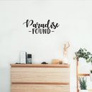 Vinyl Wall Art Decal - Paradise Found - 10" x 25" - Inspirational Positive Success Sticker Quote For Home Bedroom Living Room Coffee Shop Work Office Decor Black 10" x 25" 2