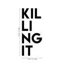 Vinyl Wall Art Decal - Killing It - Trendy Sarcastic Motivational Sticker Quote For Home Bedroom Living Room Apartment Coffee Shop Work Office Decor   3