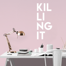 Vinyl Wall Art Decal - Killing It - 30" x 13" - Trendy Sarcastic Motivational Sticker Quote For Home Bedroom Living Room Apartment Coffee Shop Work Office Decor White 30" x 13"
