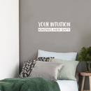 Vinyl Wall Art Decal - Your Intuition Knows Her Sh*t - 7" x 25" - Modern Sarcastic Adult Joke Quote For Home Bedroom Living Room Apartment Coffee Shop Decoration Sticker White 7" x 25"