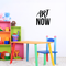 Vinyl Wall Art Decal - Art Now - 20" x 17" - Trendy Motivational Quote For Home Bedroom Kids Room Playroom Apartment Office Workplace Decoration Sticker Black 20" x 17" 3