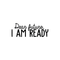 Vinyl Wall Art Decal - Dear Future I Am Ready - 9. Trendy Motivational Fate Quote For Home Bedroom Closet Living Room Apartment Work Office Coffee Shop Decoration Sticker   2
