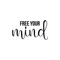 Vinyl Wall Art Decal - Free Your Mind - 12" x 22" - Modern Inspirational Mindset Quote For Home Bedroom Living Room Apartment Office Coffee Shop Decoration Sticker Black 12" x 22" 2