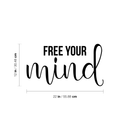 Vinyl Wall Art Decal - Free Your Mind - 12" x 22" - Modern Inspirational Mindset Quote For Home Bedroom Living Room Apartment Office Coffee Shop Decoration Sticker Black 12" x 22" 3