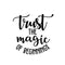 Vinyl Wall Art Decal - Trust The Magic Of Beginnings - Modern Inspirational Magical Sticker Quote For Home Bedroom Living Room Kids Room Work Office School Decor   4
