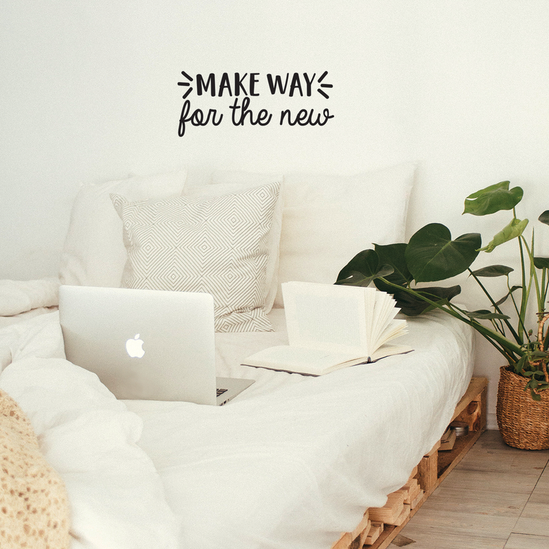 Vinyl Wall Art Decal - Make Way For The New - 10.5" x 25" - Modern Inspirational Sticker Quote For Home Bedroom Living Room Work Office Coffe Shop Decor Black 10.5" x 25" 5