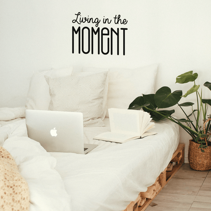 Vinyl Wall Art Decal - Living In The Moment - Trendy Motivational Positive Present Sticker Quote For Home Bedroom Living Room Work Office Coffe Shop Decor   5