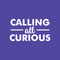 Vinyl Wall Art Decal - Calling All Curious - 12" x 22" - Trendy Funny Inspirational Sticker Quote For Home Bedroom Living Room Kids Room Work Office Classroom Decor White 12" x 22"