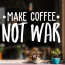 Vinyl Wall Art Decal - Make Coffee Not War - 17" x 32" - Trendy Inspirational Sticker Quote For Home Bedroom Living Room Kitchen Coffee Shop Office Decor White 17" x 32" 4