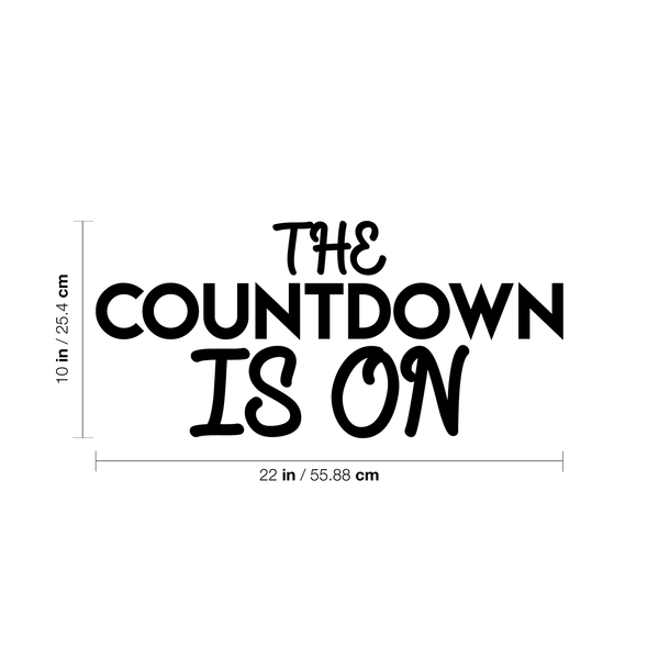 Vinyl Wall Art Decal - The Countdown Is On - Modern Christmas Sticker Quote For Home Living Room Store Coffee Shop Office Holiday Season Decor