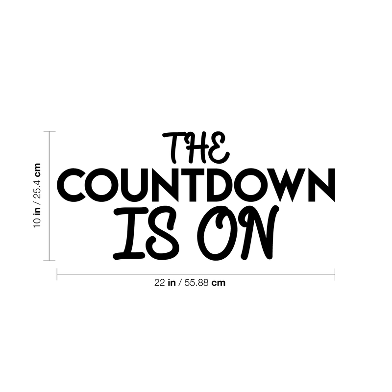Vinyl Wall Art Decal - The Countdown Is On - 10" x 22" - Modern Christmas Sticker Quote For Home Living Room Store Coffee Shop Office Holiday Season Decor Black 10" x 22"