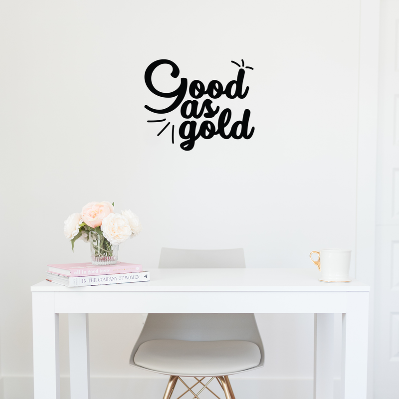 Vinyl Wall Art Decal - Good as Gold - 17" x 20.5" - Trendy Inspirational Funny Quote Sticker For Home Bedroom Living Room Apartment Work Office Decoration Black 17" x 20.5" 2