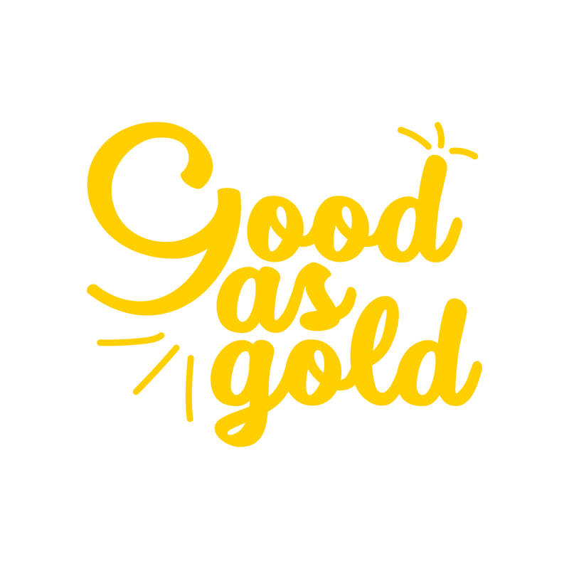 Vinyl Wall Art Decal - Good as Gold - 17" x 20.5" - Trendy Inspirational Funny Quote Sticker For Home Bedroom Living Room Apartment Work Office Decoration Yellow 17" x 20.5" 2