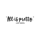 Vinyl Wall Art Decal - All is Pretty - 5.5" x 22" - Modern Inspirational Cute Quote Positive Sticker For Home Girl Bedroom Kids Room Coffee Shop Work Office Decor Black 5.5" x 22" 3