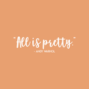Vinyl Wall Art Decal - All is Pretty - 5.5" x 22" - Modern Inspirational Cute Quote Positive Sticker For Home Girl Bedroom Kids Room Coffee Shop Work Office Decor White 5.5" x 22" 2