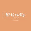 Vinyl Wall Art Decal - All is Pretty - 5.5" x 22" - Modern Inspirational Cute Quote Positive Sticker For Home Girl Bedroom Kids Room Coffee Shop Work Office Decor White 5.5" x 22" 3